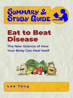 cover image of Summary & Study Guide – Eat to Beat Disease